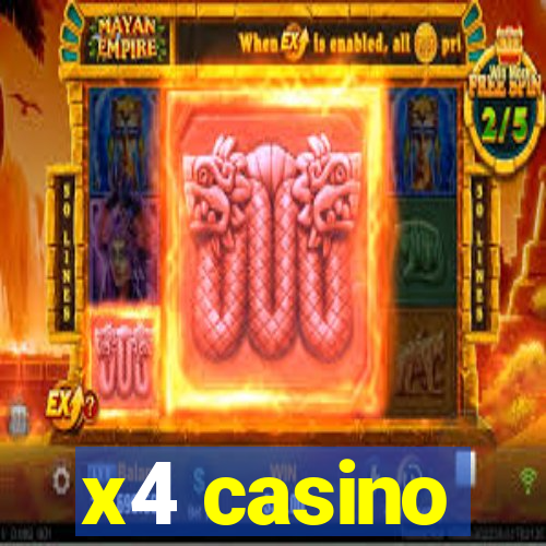 x4 casino